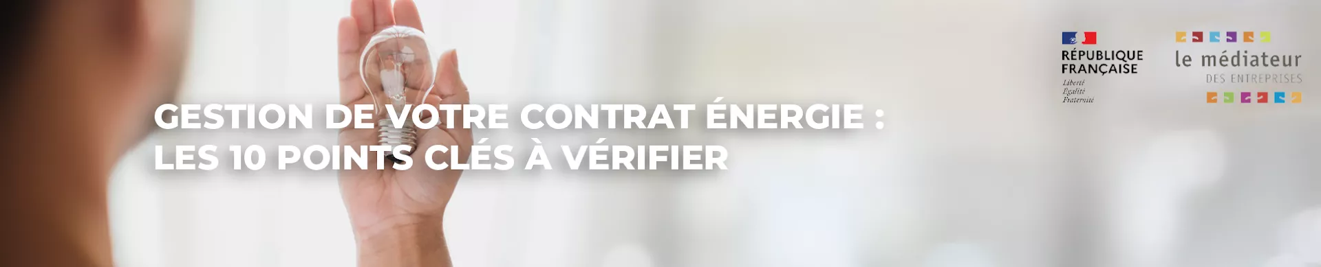 Gestion de votre contrat énergie : les 10 points clés à vérifier - CMA PACA